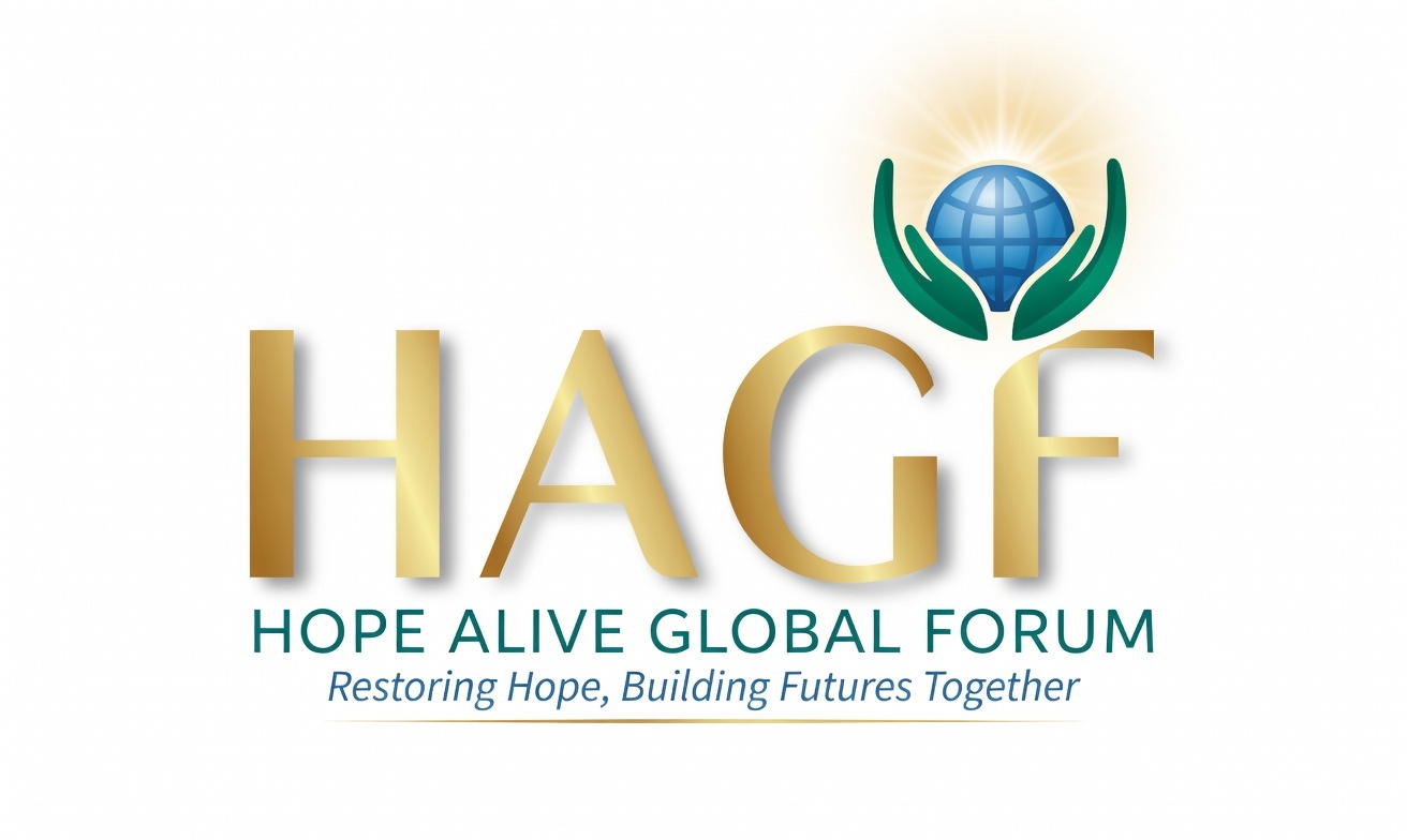 Hope Alive Global Forum (HAGF) Activities: The Complete Guide to the Global Humanitarian Movement Launching on UN International Day of Hope